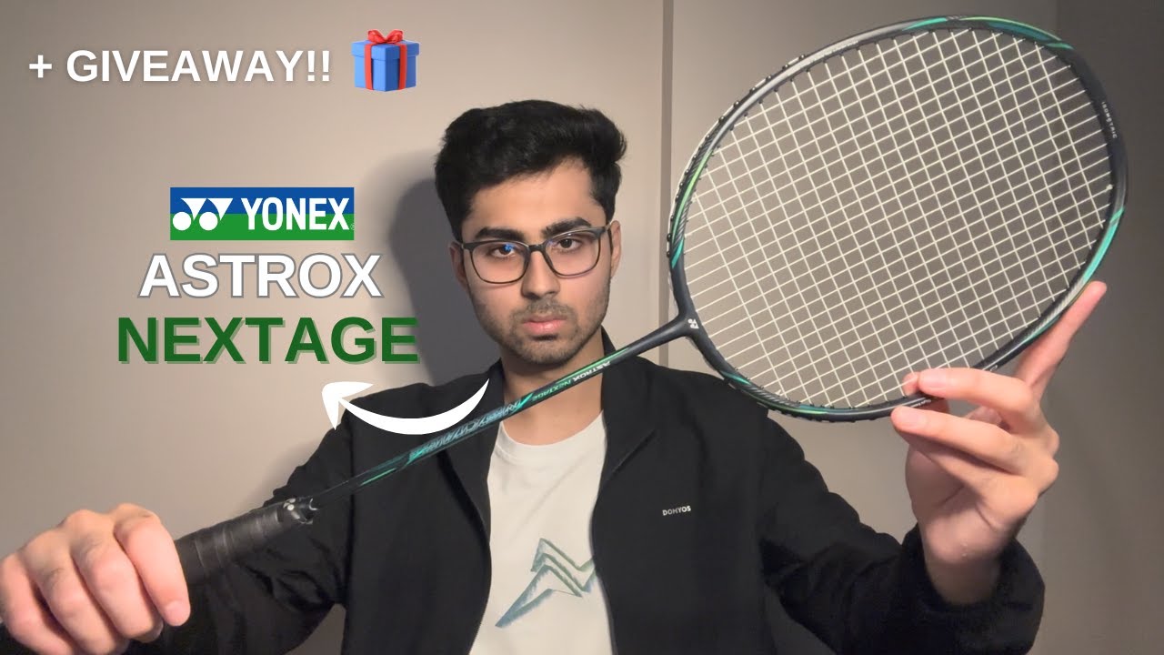Yonex Astrox Nextage Review + GIVEAWAY! - YouTube