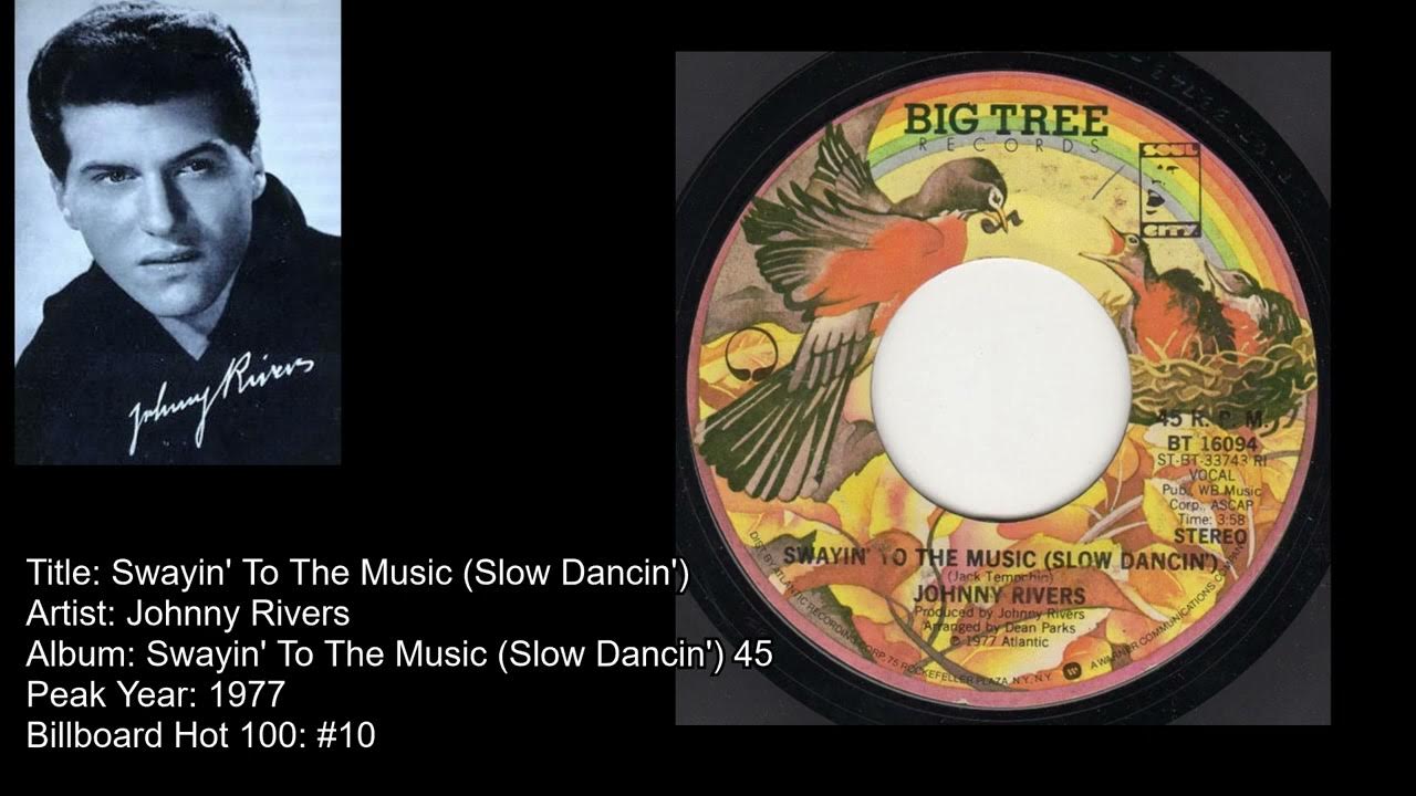 Johnny RiversSwayin' To The Music (Slow
