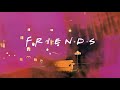 The friends theme but its loveless