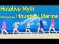 Hololive Myth dances like Houshou Marine
