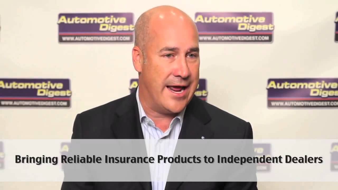 Bringing Reliable Insurance Products to Independent Dealers Steven Ciarrocchi Automotive Digest