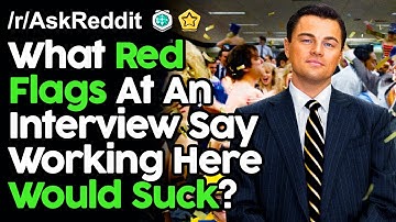 What Red Flag At An Interview Say Working Here Would Suck? r/AskReddit Reddit Stories  | Top Posts