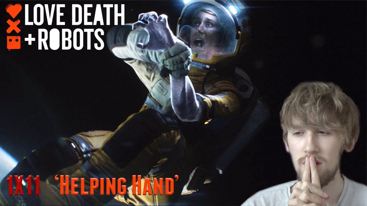 Love Death + Robots Season 1 Episode 1 Love, Death + Robots Season 1 Episode 11 - 'Helping Hand' Reaction
