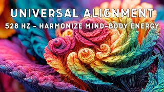 963 Hz 🌌 Universal Alignment | Clear Thought Patterns & Harmonize Mind-Body Energy