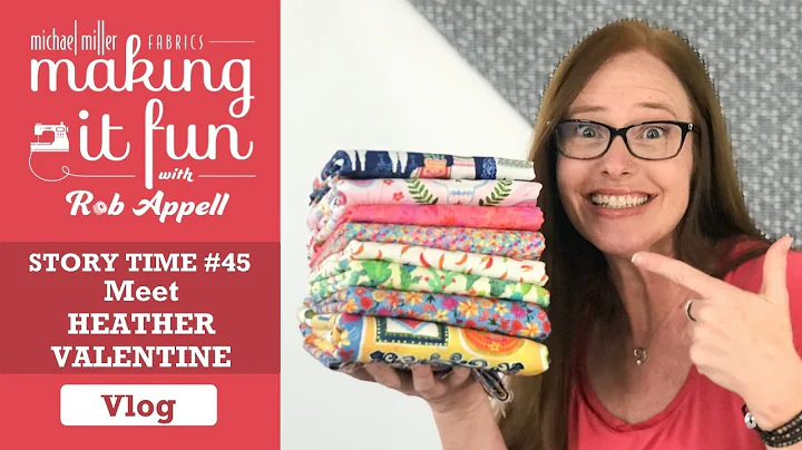 Meet Heather Valentine - Making it Fun - Story Time #45