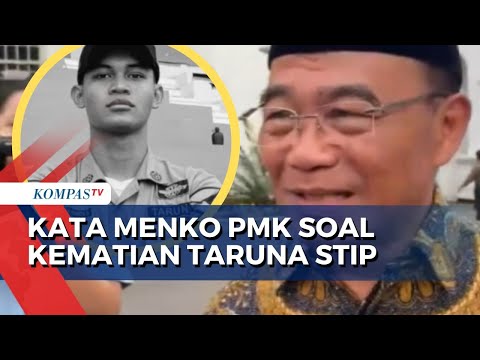 Respons Menko PMK, Muhadjir Effendy soal Kasus Kematian Taruna STIP Akibat Dianiaya Senior @kompastv