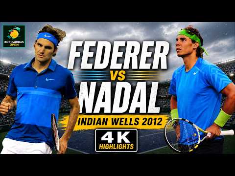Roger Federer vs Rafael Nadal - Indian Wells 2012 ● 4K Highlights