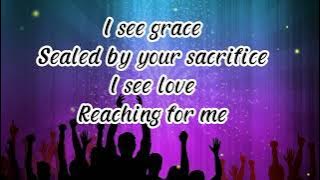I See Grace- New Creation Church | Worship song with lyrics