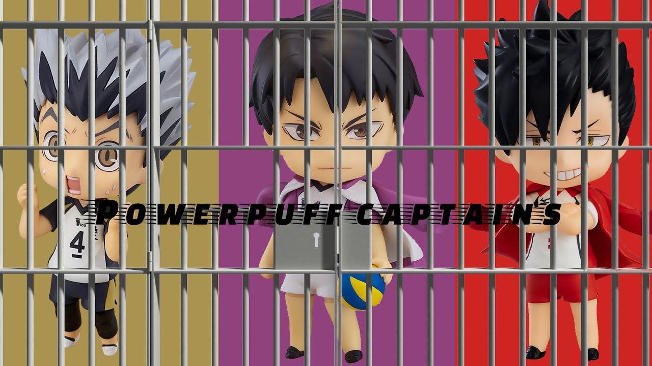 Powerpuff captains get arrested?? || Haikyuu x powerpuff girls lele pons || READ DESC PLS