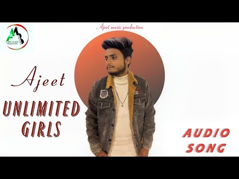 Putar Unlimited Girls - Ajeet