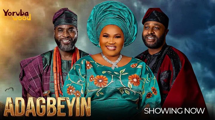 ADAGBEYIN - Femi Adebayo, Yewande Adekoya, Ibrahim Chatta Latest 2025 Drama Movie #trending