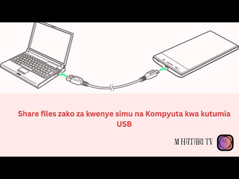 Share Files Zako Za Kwenye Simu Na Laptop Desktop Yako Kwa Kutumia USB Cable