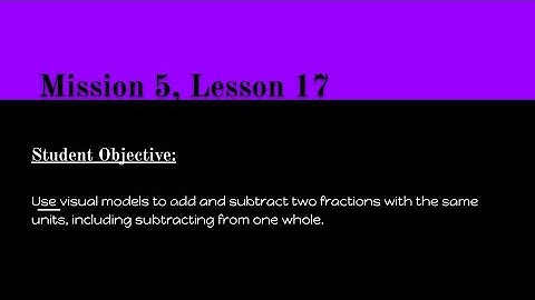Mission 5, Lesson 17 Math Video