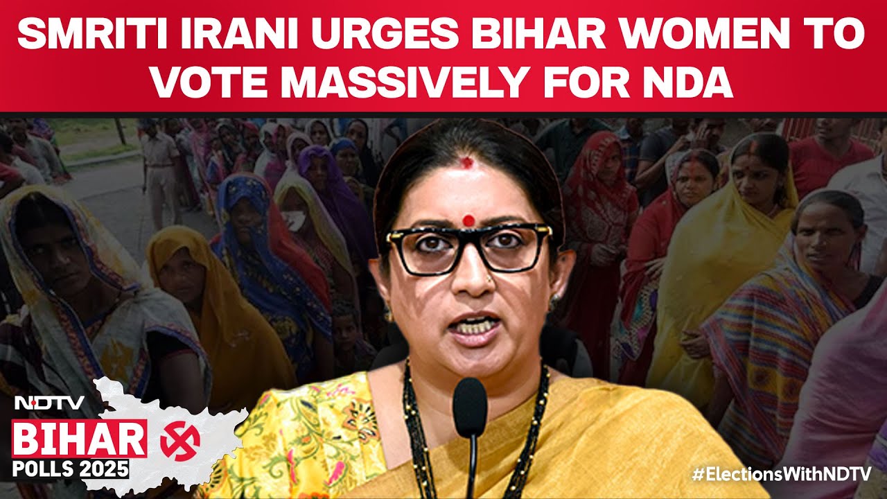Bihar Elections | BJP Leader Smriti Irani Appeals To Bihar Women To ‘Vote In Large Numbers’ For NDA