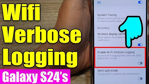 📶 Troubleshoot Wi-Fi Like a Pro on Your Galaxy S24: Enable/Disable Verbose Logging 📶