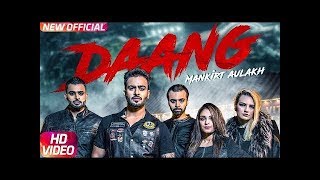 Daang | Mankirt Aulakh | theLyrically.com | Sukh Sanghera | Latest Punjabi Song 2017 |