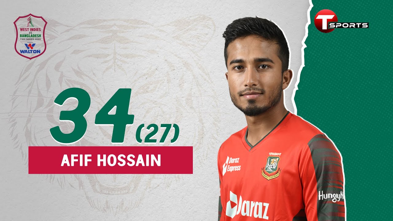 Afif Hossain's 34 runs by 27 balls | Bangladesh vs West Indies | 2nd T20 | T Sports