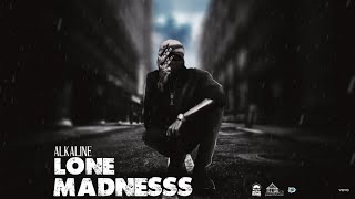 Alkaline - Lone Madness Lyrics | Official Lyrics