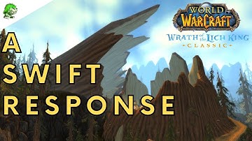 Wotlk Classic A Swift Response