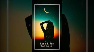 Lost Lifes - Too Late