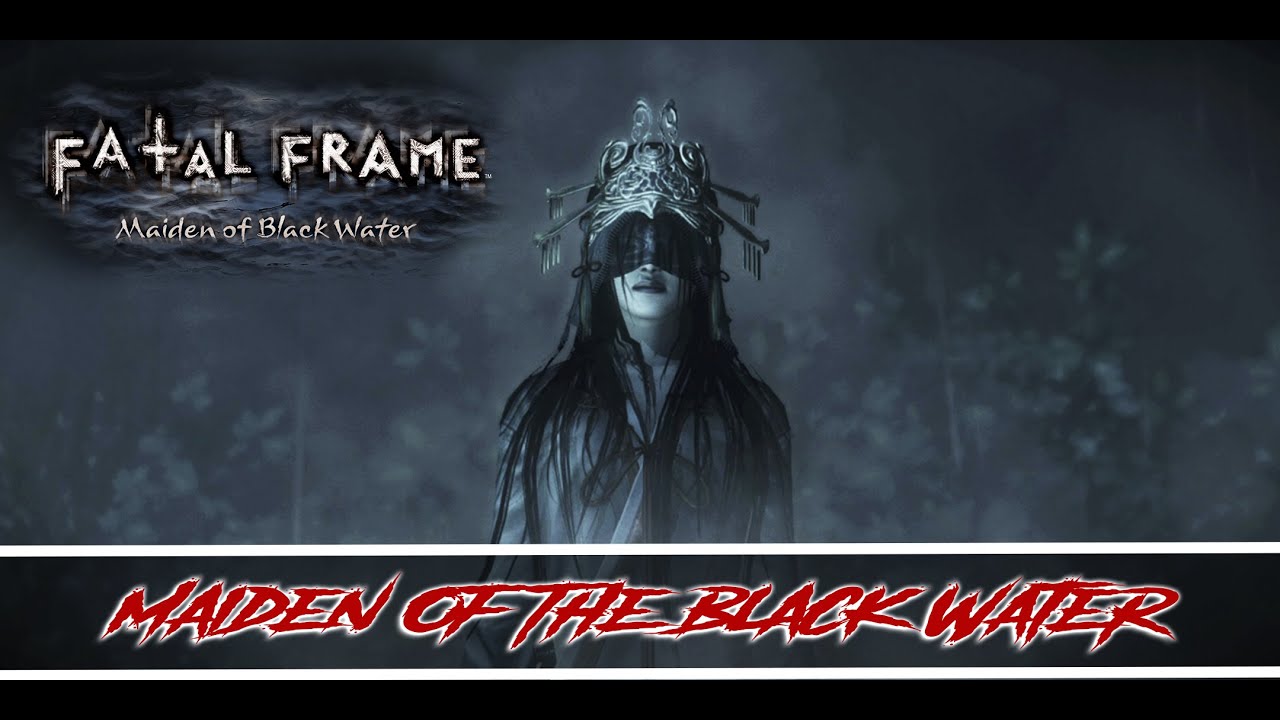 Live Fatal Frame -  Maiden Of The Black Water