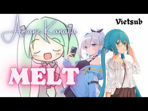【Hololive Vietsub】"Melt"  🌧️☔- Amane Kanata | Mỗi lần nghe là hoài niệm