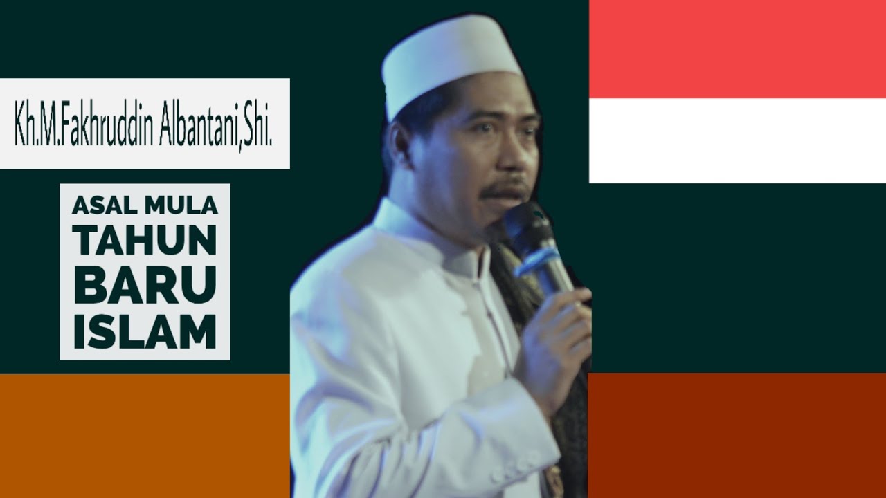 Awal Mula Tahun Baru Islam | Kh Fakhruddin Albantani