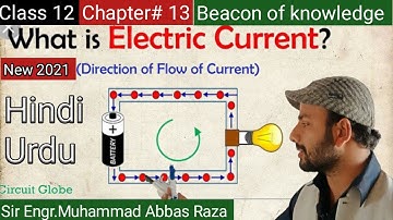 13.1) Introduction of Electric Current ||Lec No 1|| Physics12 Chapter13 By Engr. M. Abbas Raza