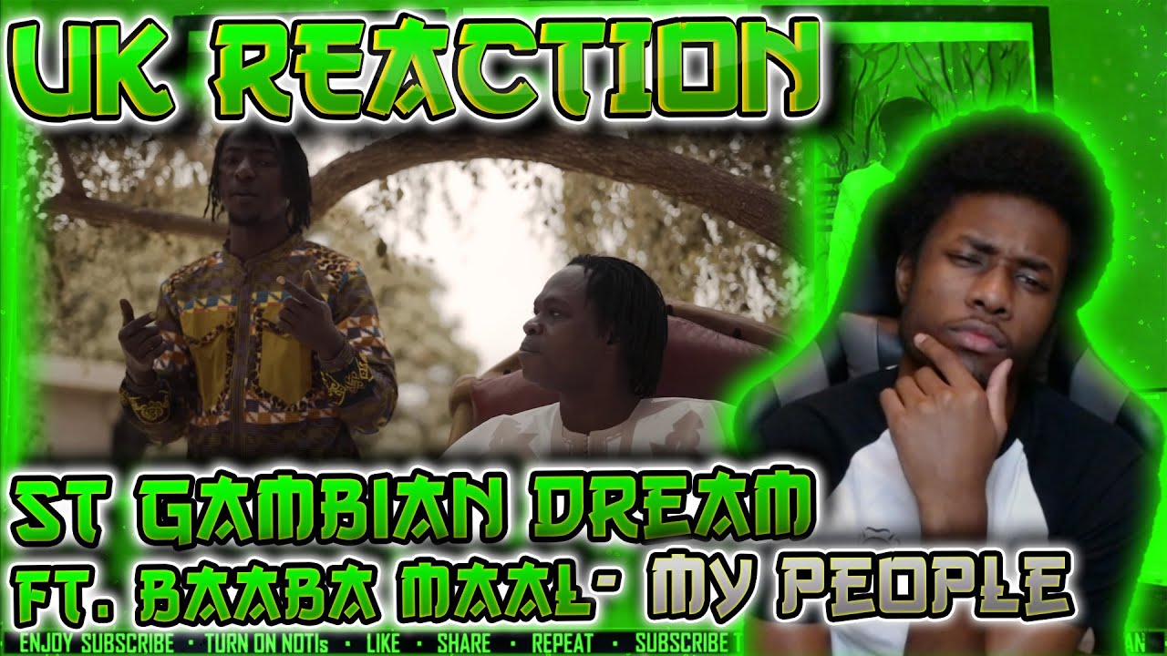 ST GAMBIAN DREAM FT BAABA MAAL- MY PEOPLE (Official Video) [UK REACTION🇬🇧]