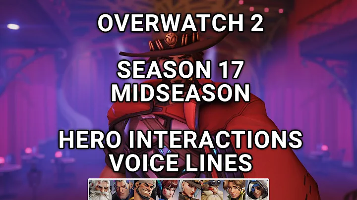 Overwatch 2 Season 17 - Midseason Voice Lines & Hero Interactions (Cassidy Edition) OW2