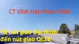 Cao Tốc Vĩnh Hảo Phan Thiết - Từ Nút Giao Đại Ninh Đến Nút Giao Ql28