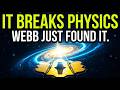 James Webb Just Found a Galaxy That Breaks Physics