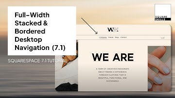 Full-width Stacked & Bordered Desktop Navigation - Squarespace Layout Engine & Fluid Engine Tutorial