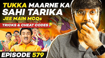 JEE Main 2023: Tukka Maarne Ka Sahi Tarika🔥🔥🔥| Tricks & Cheat Codes #579 | #jeemain2023 #tukkatricks