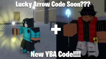 [YBA] Lucky Arrow Code Coming Soon + New Requiem Code!!!