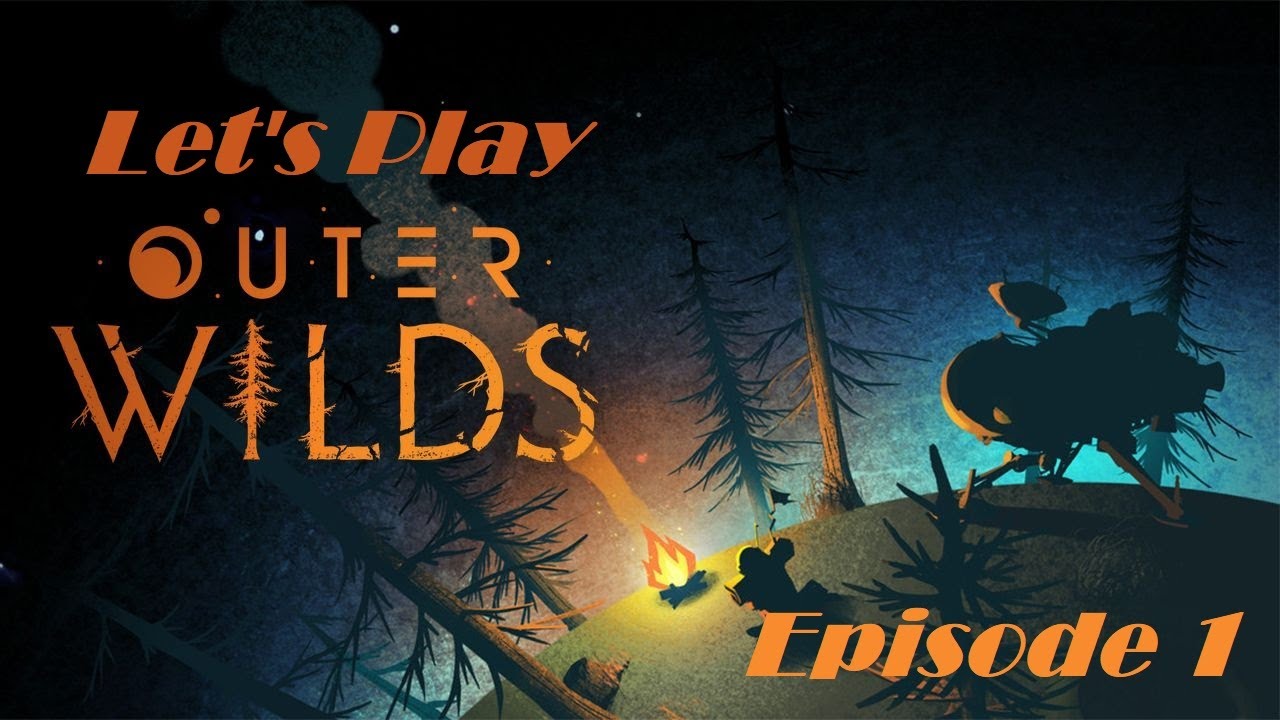 [Let's Play] Outer Wilds! Blind Playthrough Episode 1 (VOD)