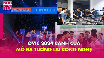 Qvic 2024 cánh cửa mở ra tương lai công nghệ | VTC10