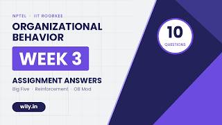 Advance Course in Organizational Behavior | NPTEL Week 3 Assignment Solutions | IIT Roorkee