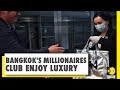 Thailand: Super rich have not forgone luxury in times of pandemic