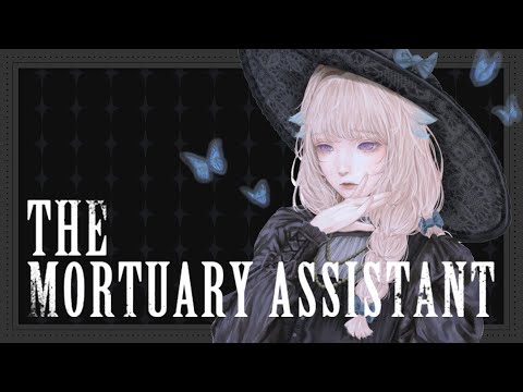 【THE MORTUARY ASSISTANT】💀💀💀【NIJISANJI EN | Enna Alouette】 video thumb