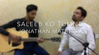 Good Friday Special - Jonathan Mathews - Saleeb Ko Tumne