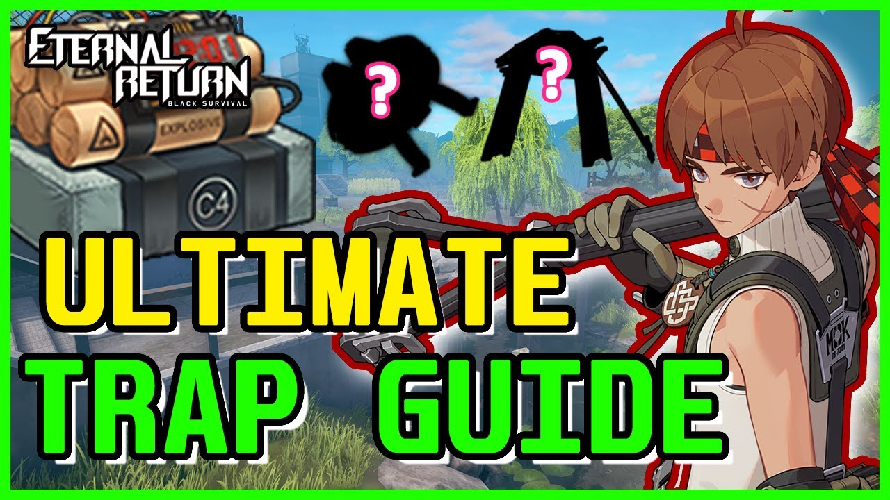 [Eternal Return Black Survival] The Ultimate Trap Guide - YouTube