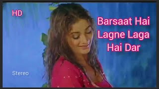 Barsaat Hai Lagne Laga Hai Dar | Souten (2006) Alka Yagnik, Udit Narayan Romantic Songs