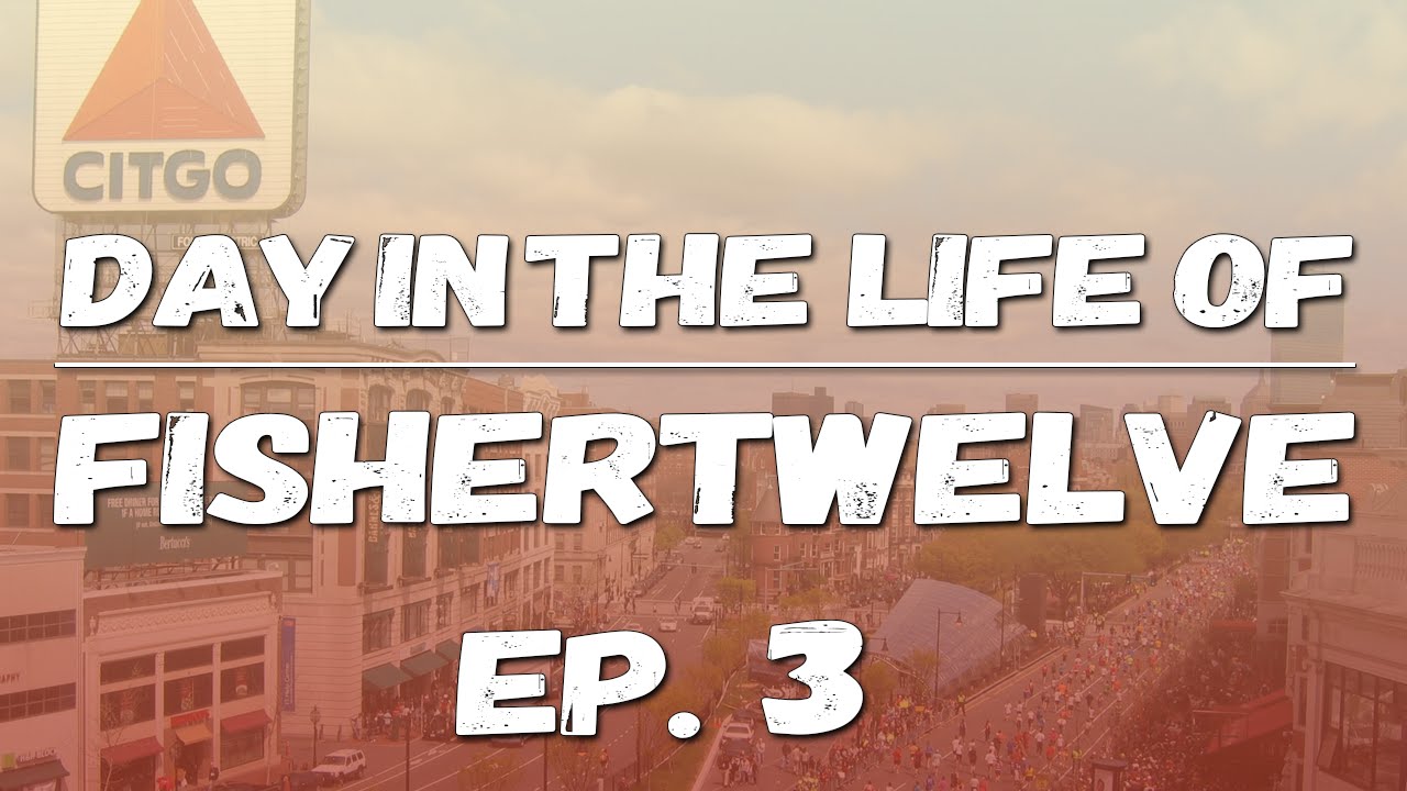 Day in The Life of FisherTwelve: Episode 3