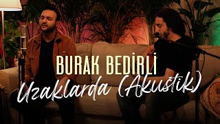 Burak Bedirli - Uzaklarda #packageakustik Resimi