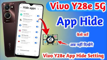 Vivo Y28e App Hide || How To Hide Apps In Vivo Y28e 5G || Vivo Y28e Me App Hide Kaise Kare ||