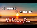 ATTAH x4_Ft_LIL MERVEIL_Ne pleure plus remix By Felix Sacks(Audi officiel)
