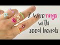 7 wire rings with seed beads easy and pretty