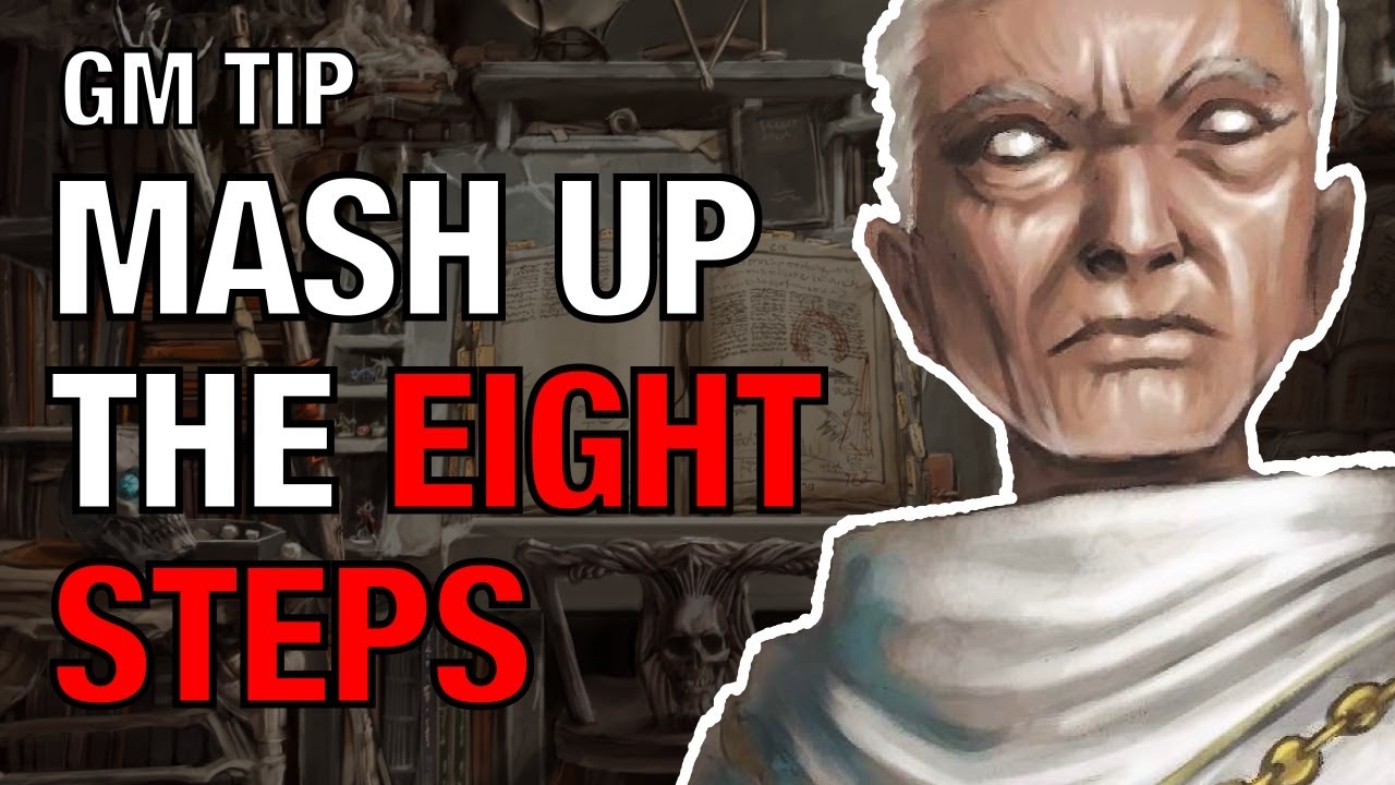 Mash Up the Eight Steps – DM Tip