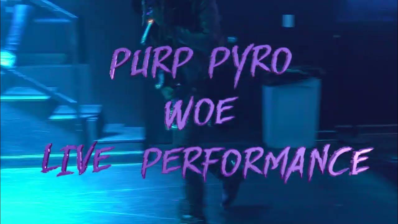 Purp Pyro Woe (Live Performance , Dream Mega Lounge ) YouTube